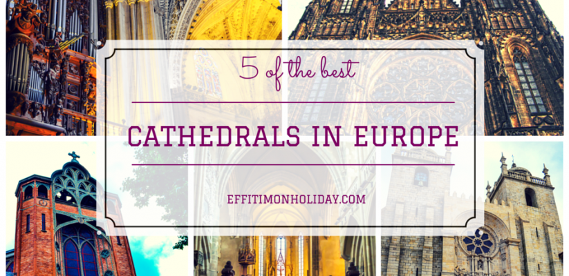 5 of the best cathedrals in Europe